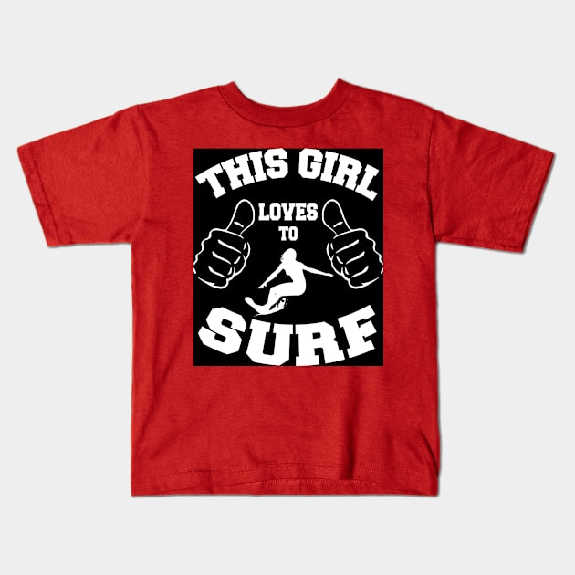 This Girl Loves To Surf Kids T-Shirt by jerranne